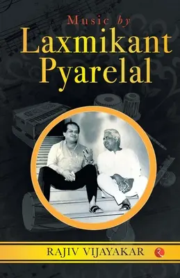 LAXMIKANT PYARELAL ZENE (Borító) - MUSIC BY LAXMIKANT PYARELAL (Cover)