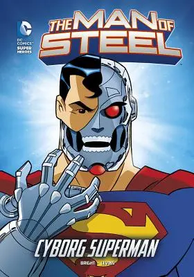 Az acél embere: Cyborg Superman - The Man of Steel: Cyborg Superman