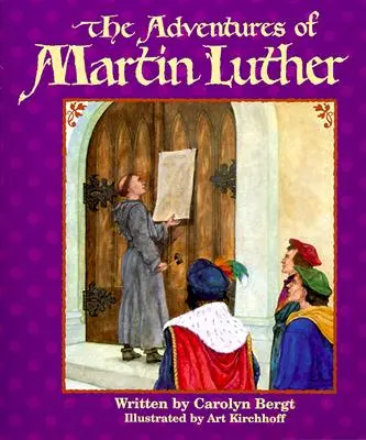 Luther Márton kalandjai - The Adventures of Martin Luther