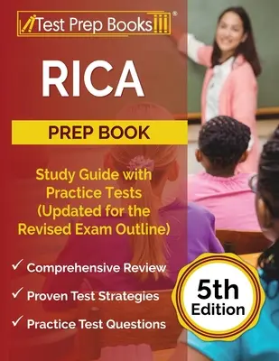 RICA Prep Book: Study Guide with Practice Tests (Updated for the Revised Exam Outline) [5. kiadás] - RICA Prep Book: Study Guide with Practice Tests (Updated for the Revised Exam Outline) [5th Edition]