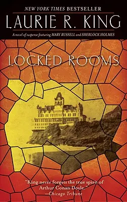 Zárt szobák: Mary Russell és Sherlock Holmes feszültséggel teli regénye - Locked Rooms: A Novel of Suspense Featuring Mary Russell and Sherlock Holmes