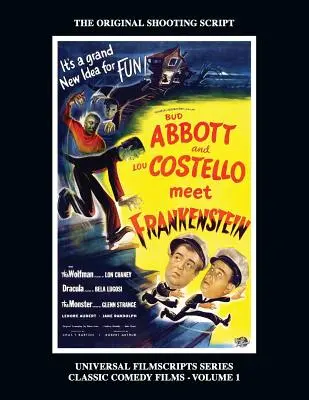 Abbott és Costello találkozik Frankensteinnel: (Universal Filmscripts Series Classic Comedies, Vol 1) - Abbott and Costello Meet Frankenstein: (Universal Filmscripts Series Classic Comedies, Vol 1)