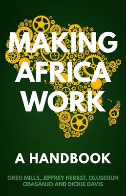 Afrika munkára bírása: Kézikönyv - Making Africa Work: A Handbook