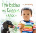 A babák és kutyusok könyve - The Babies and Doggies Book