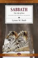 Sabbath (Szombat): The Gift of Rest (A pihenés ajándéka) - Sabbath: The Gift of Rest