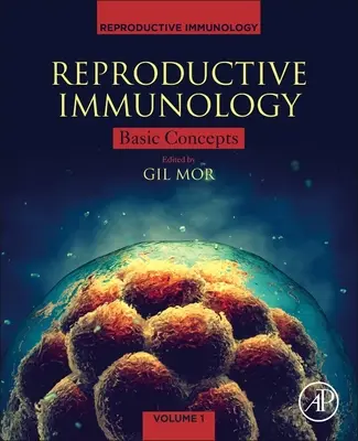 Reproduktív immunológia: Alapfogalmak - Reproductive Immunology: Basic Concepts