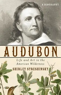 Audubon: Élet és művészet az amerikai vadonban - Audubon: Life and Art in the American Wilderness