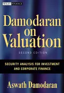 Damodaran az értékelésről: Damodadan: Értékpapír-elemzés a befektetés és a vállalati pénzügyek számára - Damodaran on Valuation: Security Analysis for Investment and Corporate Finance