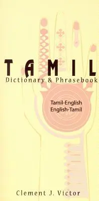 Tamil-angol/angol-tamil szótár és kifejezésgyűjtemény: Romanizált - Tamil-English/English-Tamil Dictionary & Phrasebook: Romanized