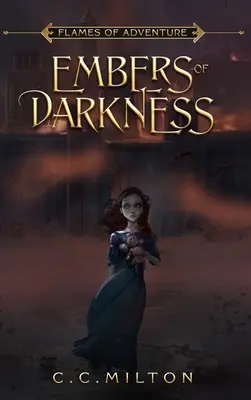 A kaland lángjai A sötétség lángjai - Flames of Adventure Embers of Darkness