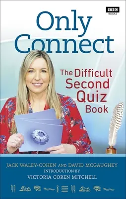 Only Connect - A nehéz második kvízkönyv - Only Connect - The Difficult Second Quiz Book