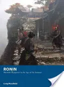 Ronin: Csetepaté-harcjátékok a szamurájok korában - Ronin: Skirmish Wargames in the Age of the Samurai