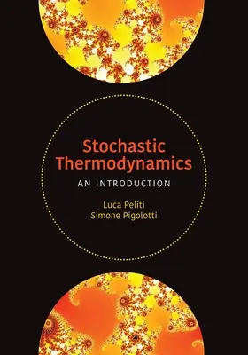 Sztochasztikus termodinamika: Bevezetés - Stochastic Thermodynamics: An Introduction