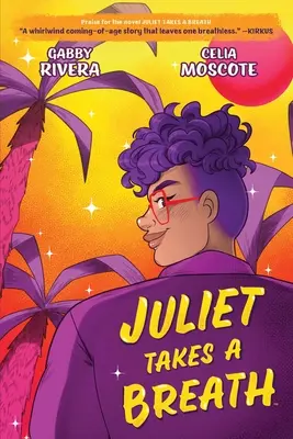 Juliet Takes a Breath: A grafikus regény - Juliet Takes a Breath: The Graphic Novel