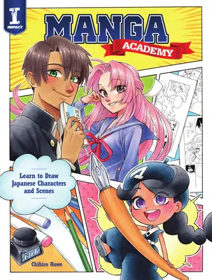 Manga Akadémia: Manga: Tanulj meg japán stílusú illusztrációt rajzolni - Manga Academy: Learn to Draw Japanese-Style Illustration