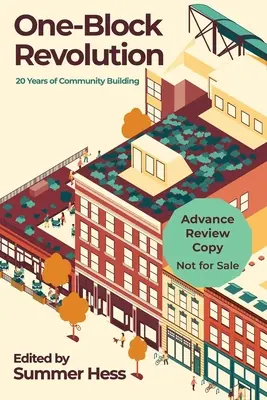 Egy blokk forradalma: 20 év közösségépítés - One-Block Revolution: 20 Years of Community Building