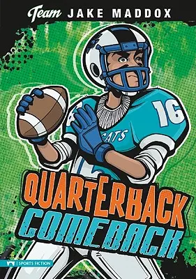 Jake Maddox: Visszatérő irányító (Quarterback Comeback) - Jake Maddox: Quarterback Comeback