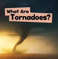 Mik azok a tornádók? - What Are Tornadoes?