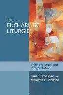 Eucharisztikus liturgiák - fejlődésük és értelmezésük - Eucharistic Liturgies - Their Evolution And Interpretation