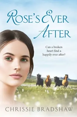 Rose's Ever After: A szerelem, a veszteség és a családi titkok lebilincselő története - Rose's Ever After: An enthralling saga of love, loss and family secrets