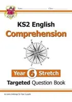 Új KS2 angol célzott kérdésgyűjtemény: Challenging Reading Comprehension - Year 6 Stretch (+ Válaszok) - New KS2 English Targeted Question Book: Challenging Reading Comprehension - Year 6 Stretch (+ Ans)