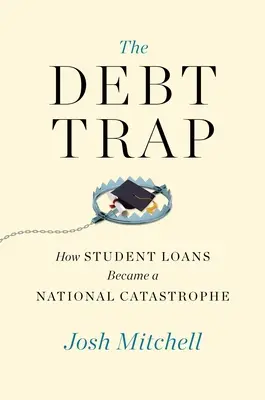 Az adósságcsapda: Hogyan váltak a diákhitelek nemzeti katasztrófává? - The Debt Trap: How Student Loans Became a National Catastrophe