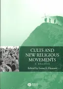 Szekták és új vallási mozgalmak: A Reader - Cults and New Religious Movements: A Reader