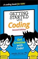 Kezdjünk bele a kódolásba: Légy kreatív a kódolással! - Getting Started with Coding: Get Creative with Code!