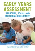 Korai évek értékelése: Személyes, szociális és érzelmi fejlődés - Early Years Assessment: Personal, Social and Emotional Development