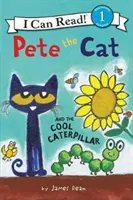 Pete, a macska és a menő hernyó - Pete the Cat and the Cool Caterpillar