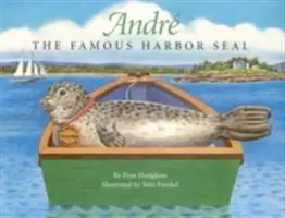 Andre, a híres kikötői fóka - Andre the Famous Harbor Seal