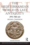 A mediterrán világ a késő ókorban: Ad 395-700 - The Mediterranean World in Late Antiquity: Ad 395-700