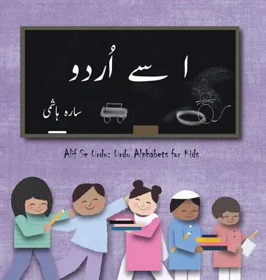 ا سے اُردو: Alif Se Urdu: Urdu betűk gyerekeknek - ا سے اُردو: Alif Se Urdu: Urdu Alphabets for Kids