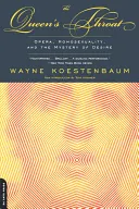 A királynő torka: Opera, homoszexualitás és a vágy misztériuma - The Queen's Throat: Opera, Homosexuality, and the Mystery of Desire