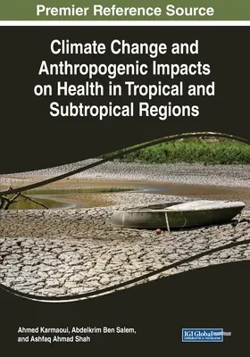 Az éghajlatváltozás és az antropogén hatások az egészségre a trópusi és szubtrópusi területeken - Climate Change and Anthropogenic Impacts on Health in Tropical and Subtropical Regions