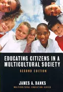 Polgárok nevelése a multikulturális társadalomban - Educating Citizens in a Multicultural Society