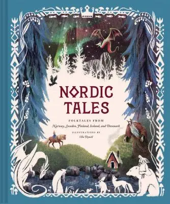 Nordic Tales: Népmesék Norvégiából, Svédországból, Finnországból, Izlandról és Dániából (Nordic Folklore and Stories, Illustrated Nordic Book for - Nordic Tales: Folktales from Norway, Sweden, Finland, Iceland, and Denmark (Nordic Folklore and Stories, Illustrated Nordic Book for