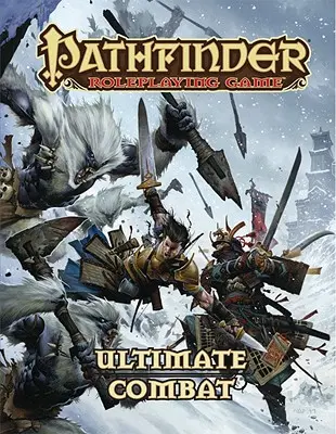 Pathfinder szerepjáték: Pindfinder: Ultimate Combat: Ultimate Combat - Pathfinder Roleplaying Game: Ultimate Combat