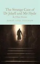 Dr. Jekyll és Mr. Hyde különös esete: És más történetek - The Strange Case of Dr Jekyll and MR Hyde: And Other Stories