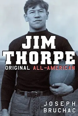 Jim Thorpe: Eredeti amerikai - Jim Thorpe: Original All-American