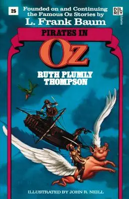 Kalózok Ózban (Csodálatos Óz könyvek, 25. szám) - Pirates in Oz (Wonderful Oz Books, No 25)