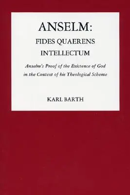 Anselm: Fides Quaerens Intellectum