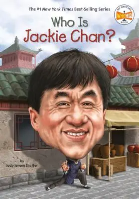 Ki az a Jackie Chan? - Who Is Jackie Chan?