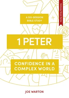 1 Péter: Péter: Bizalom egy összetett világban - 1 Peter: Confidence in a Complex World