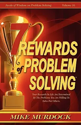 A problémamegoldás 7 jutalma - 7 Rewards of Problem Solving