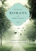 A Római levél olvasása John Stott-tal: 10 hét egyéneknek vagy csoportoknak - Reading Romans with John Stott: 10 Weeks for Individuals or Groups