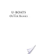 U-boats Off the Outer Banks: Shadows in the Moonlight - U-Boats Off the Outer Banks: Shadows in the Moonlight