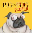 Pig the Fibber (Könyvtári kiadás) - Pig the Fibber (Library Edition)