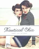 Nautikai sikk - Nautical Chic