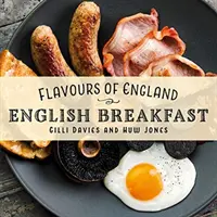 Anglia ízei: Angol reggeli - Flavours of England: English Breakfast